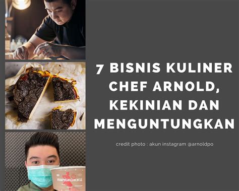 7 Bisnis Kuliner Milik Chef Arnold - MEDIAINI