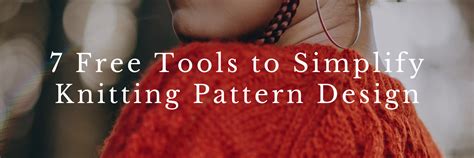 7 Free Tools to Simplify Knitting Pattern Design - Sister Mountain