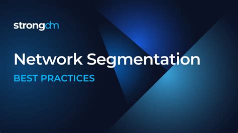 7 Network Segmentation Best Practices to Level-up - coolestguyplanet.net
