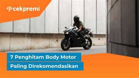 7 Penghitam Body Motor Paling Direkomendasikan - raincitystudios.com