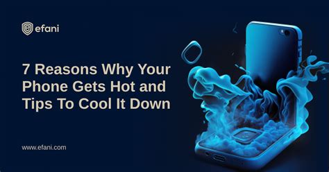 7 Reasons Why Your Phone Gets Hot and How To Cool It …