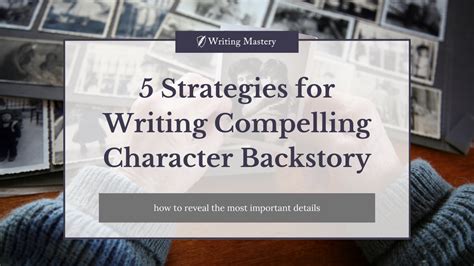 7 Strategies for Writing Compelling Character Backstories - muktibox.com
