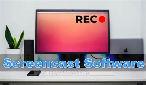 7 Screencast Video Software for Windows and Mac in 2024