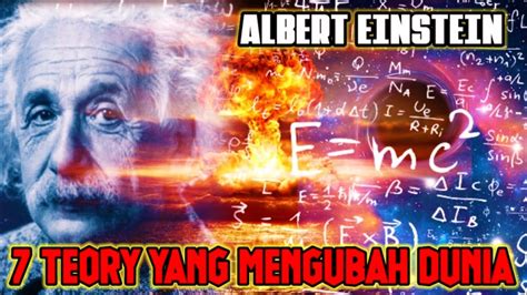 7 Teori Einstein yang Mengubah Dunia, Mana yang …