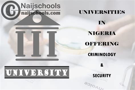 7 Universities That Offer Criminology in Nigeria