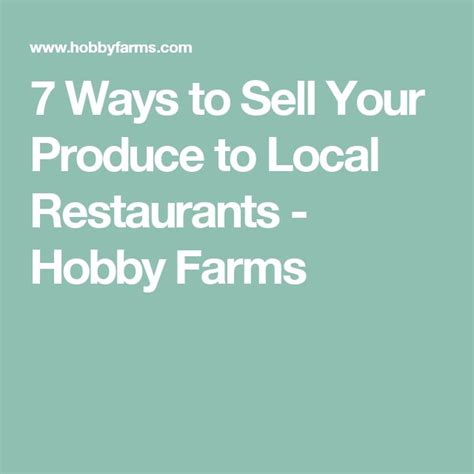 7 Ways to Sell Your Produce to Local Restaurants - Hobby Farms