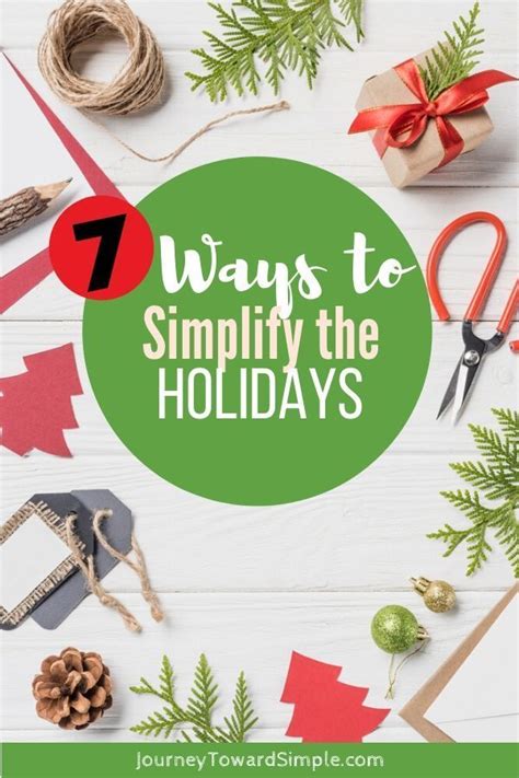 7 Ways to Simplify the Holidays - Journey Toward Simple