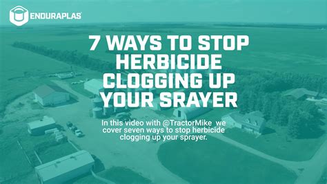 7 Ways to Stop Herbicide Clogging up Your Sprayer