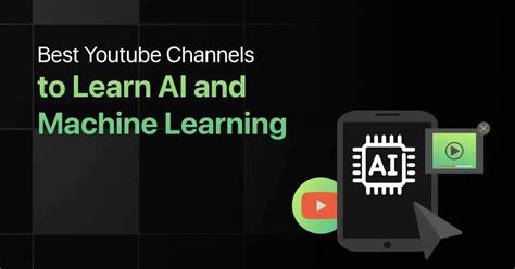 7 Youtube Channels To Learn Machine Learning