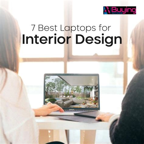 7 Best Laptops For Interior Designers February 2023 Laptops For Interior Designers - Laptops For Interior Designers