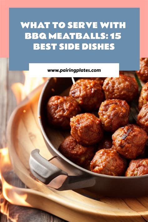 7 best side dishes to serve with BBQ meatballs - Wiki