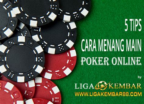 7 cara ampuh menang poker online bxaw