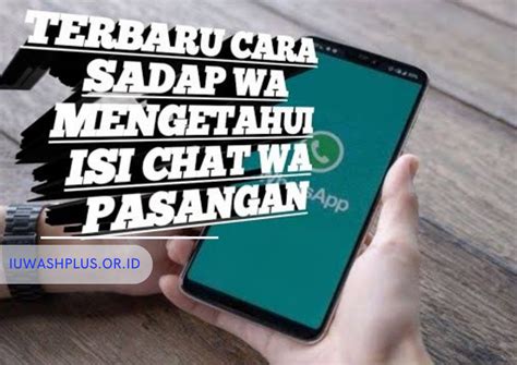 7 Cara Sadap Whatsapp Pacar Tanpa Aplikasi Terampuh Cara Sadap Wa Pacar Dari Jauh Tanpa Aplikasi - Cara Sadap Wa Pacar Dari Jauh Tanpa Aplikasi