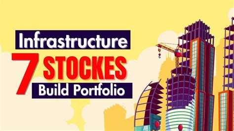 7 of the Best Infrastructure Stocks for 2024 to Buy Now