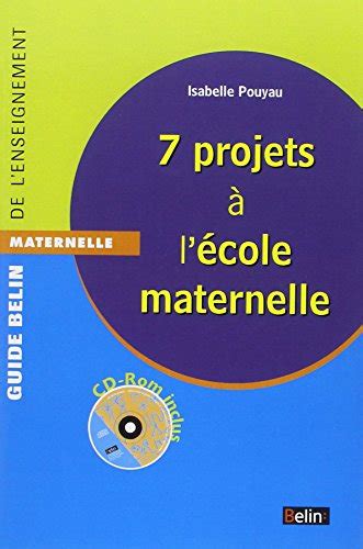 7 Projets A L A C Cole Maternelle 1ca C Da C Rom