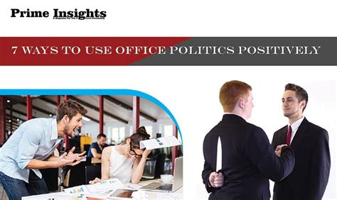 7 Ways To Use Office Politics Positively Mind How Can I Accept Office Politics - How Can I Accept Office Politics