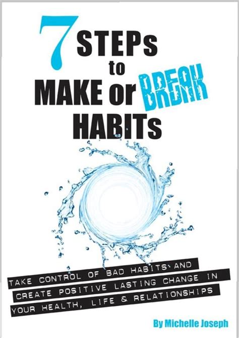 Read Online 7 Steps To Make Or Break Habits By Michelle Joseph 