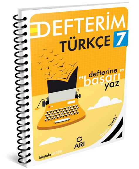 7. Sınıf Türkçe Defterim Arı Yayın, Arı Yayıncılık, Arı Yayınevi.