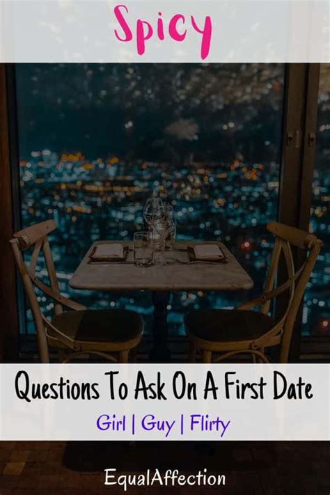 70+ Spicy Questions To Ask On A First Date Girl Guy Flirty ...