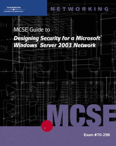 70 298 mcse guide to designing security for microsoft windows server 2003 network. - Bernina 317 industrial sewing machine owners manual.