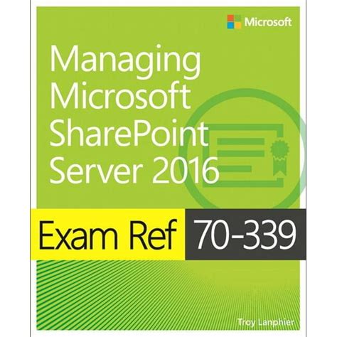 70 339 Study Managing Microsoft Sharepoint Server 2016
