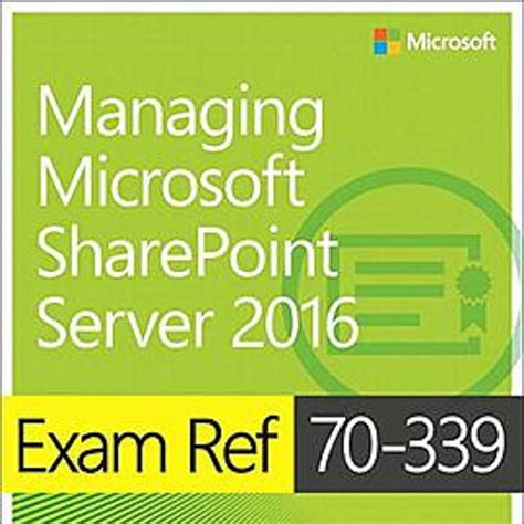 70 339 Studymanaging Microsoft Sharepoint Server 2016