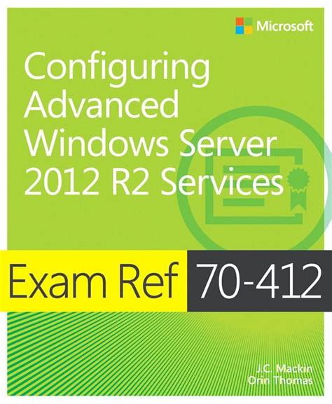 70 412 Configuring Advanced Windows Server 2012 Services R2 Lab Microsoft Official Academic Course Series