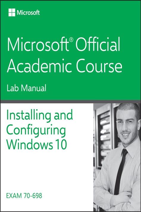 Full Download 70 698 Installing And Configuring Windows 10 Lab Manual Microsoft Official Academic Course 