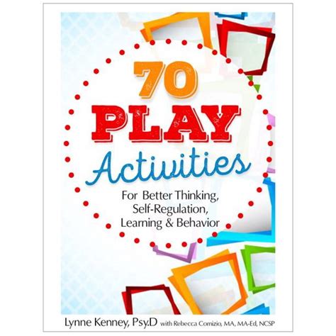 Download 70 Play Activities For Better Thinking Self Regulation Learning Behavior 