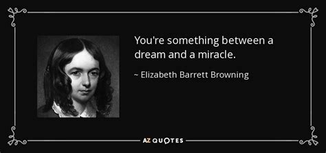 71 Top Elizabeth Barrett Browning Quotes