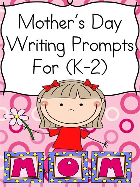 71 Delightful Motheru0027s Day Writing Prompts Elementary Assessments Mother S Day Writing Ideas - Mother's Day Writing Ideas