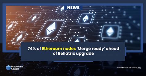 74% of Ethereum nodes Merge ready ahead of Bellatrix upgrade image 4