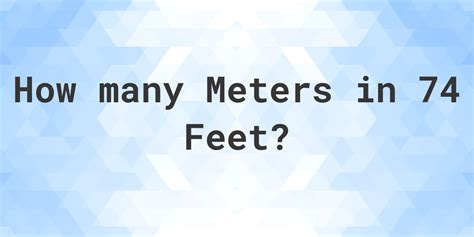 74 In Feet