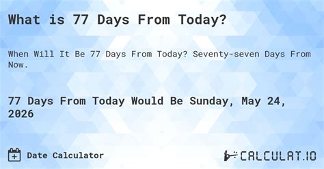 77 Days From Today