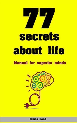 Read Online 77 Secrets About Life Manual For Superior Minds 