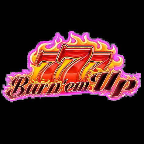 777 burn em up slot baeu france