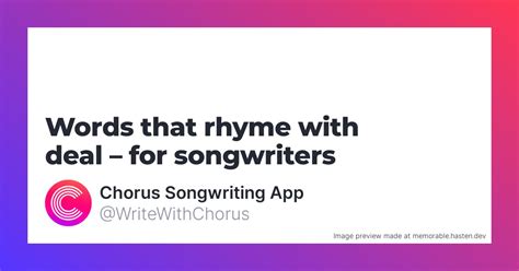 79 Words that rhyme with feel for Songwriters - Chorus …