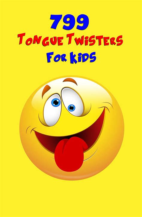 Read Online 799 Tongue Twisters For Kids 