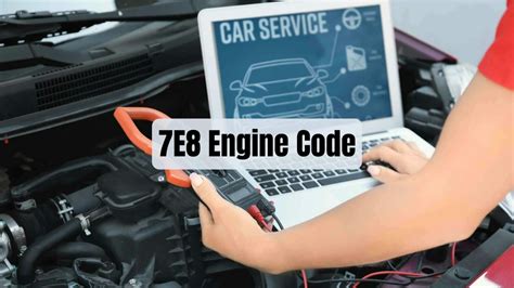 7e8 engine code chevy.  It shows trouble codes related to the engine, such as If you see the...