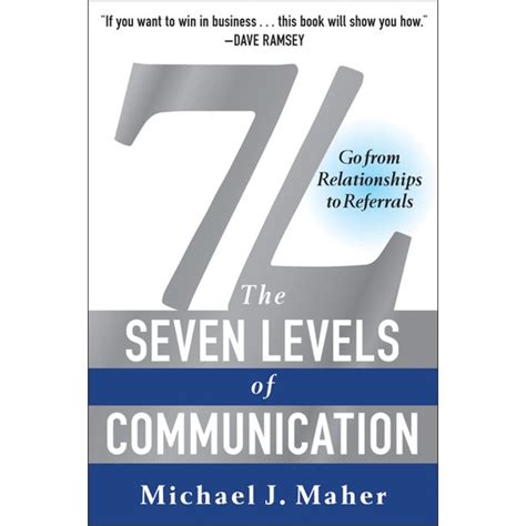 Read Online 7L The Seven Levels Of Communication Go From Relationships To Referrals 
