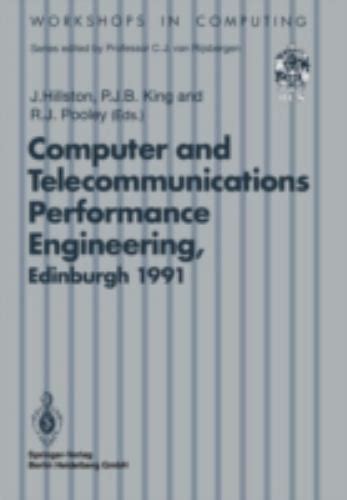 7th Uk Computer And Telecommunications Performance Engineering Workshop Edinburgh 22 23 July 1991 Workshops In Computing