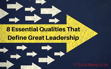 8 Essential Qualities That Define Great Leadership - Forbes