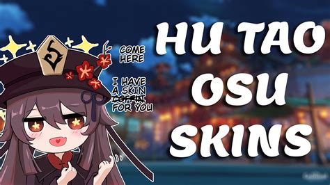 8 Hu tao Osu Skins - YouTube