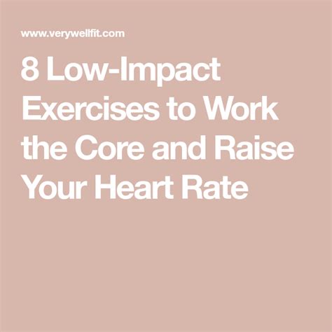 8 Low Impact Exercises to Work the Core and Raise Your Heart Rate