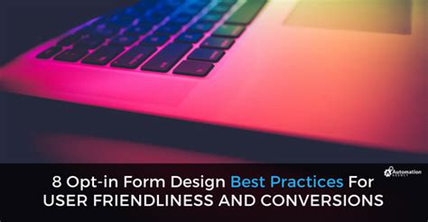 8 OptIn Form Design Best Practices for User Friendliness and Conversions