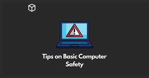 8 Tips on Basic Computer Safety