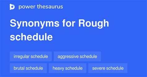 8 Words and Phrases for Rough Schedule - Power Thesaurus