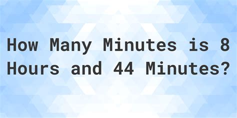 8 Hours Is How Many Minutes