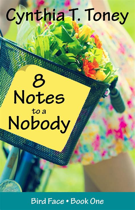 Full Download 8 Notes To A Nobody Bird Face 1 By Cynthia T Toney
