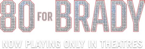80 for brady showtimes near the grand 16 - alexandria. Four best friends. One wild trip. Watch the new trailer for #80ForBrady starring Lily Tomlin, Jane Fonda, Rita Moreno, Sally Field, and Tom Brady – in theatr... 